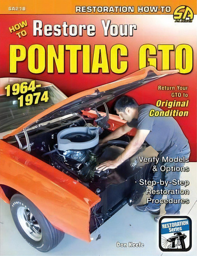 How To Restore Your Pontiac Gto, De Donald Keefe. Editorial Cartech, Tapa Blanda En Inglés
