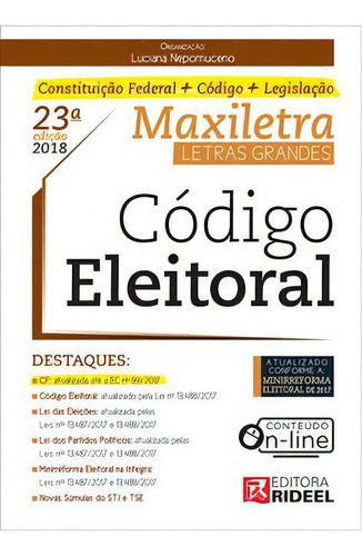 Código Eleitoral ? Maxiletra ? Constituição Federal + Código + Legislação, De Vários Autores. Série N/a Editora Rideel, Capa Mole Em Português, 2018