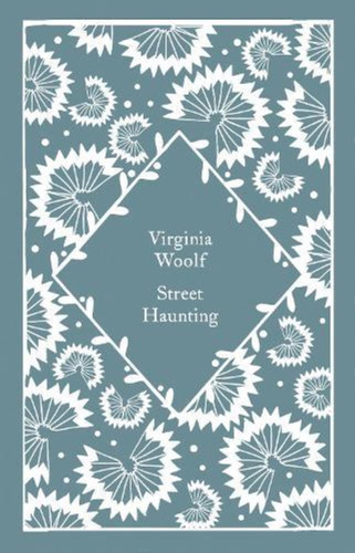 Street Haunting (td) - Virginia Woolf