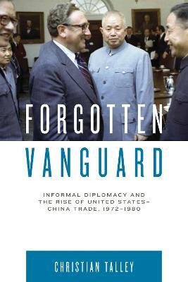 Libro Forgotten Vanguard : Informal Diplomacy And The Ris...