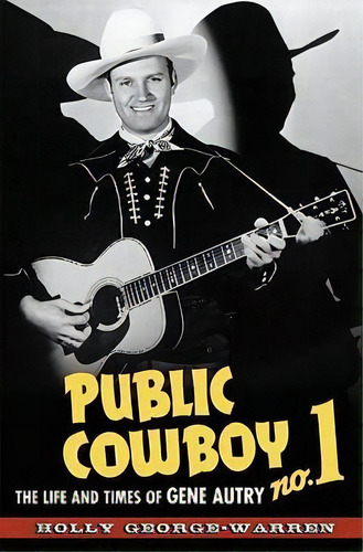 Public Cowboy No. 1, De Holly George-warren. Editorial Oxford University Press Inc, Tapa Blanda En Inglés