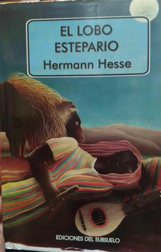 El Lobo Estepario - Hermann Hesse