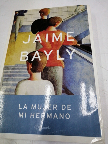 La Mujer De Mi Hermana De Jaime Bayly Ed Planeta (Usado)