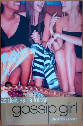 L1883 Gossip Girl - Volume I: As Delícias Da Fofoca (Usado)