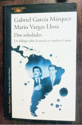 Gabriel García Márquez & Mario Vargas Llosa Dos Soledades °