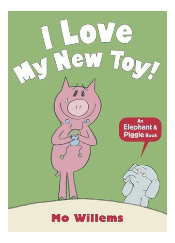 I Love My New Toy - Walker Books Kel Ediciones
