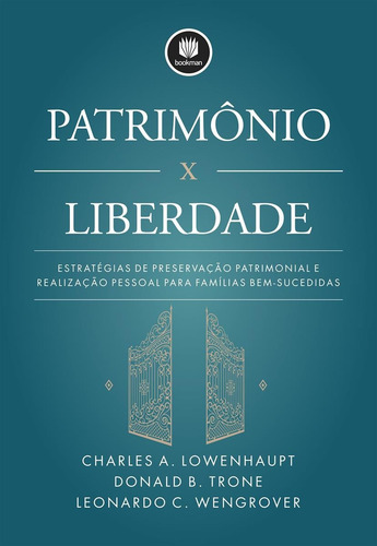 Patrimônio X Liberdade