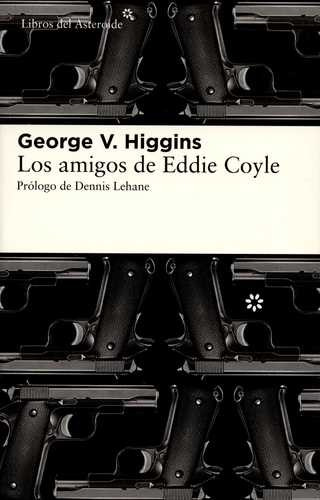 Libro Amigos De Eddie Coyle, Los