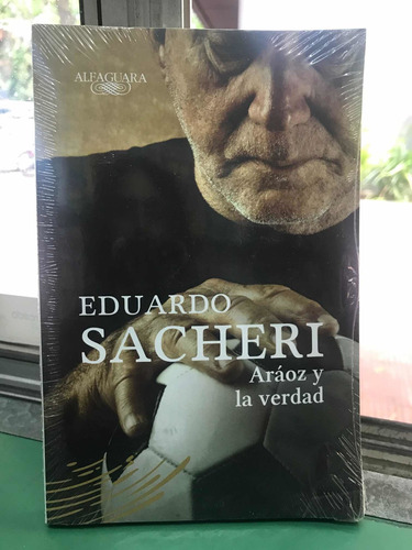 Araoz Y La Verdad Libro Eduardo Sacheri