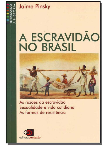 Escravidão No Brasil, A