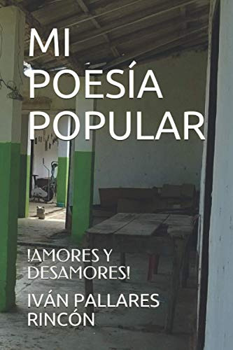 Mi Poesia Popular: !amores Y Desamores!