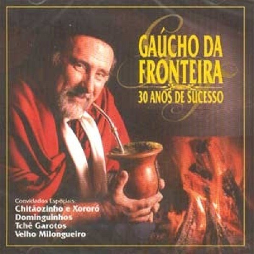 Cd - Gaucho Da Fronteira - 30 Anos De Sucesso