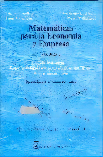 Matemãâ¡ticas Para La Economãâa Y Empresa: Volumen 3, Cãâ¡lculo Integral, Ecuaciones Diferenc..., De Rodríguez Ruiz, Julián. Editorial Ediciones Académicas S.a., Tapa Blanda En Español