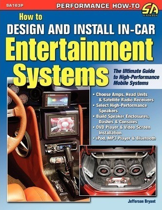How To Design And Install In-car Entertainment Systems - ...