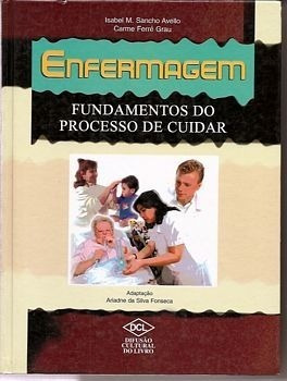 Livro Enfermagem Fundamentos Do Processo De Cuidar