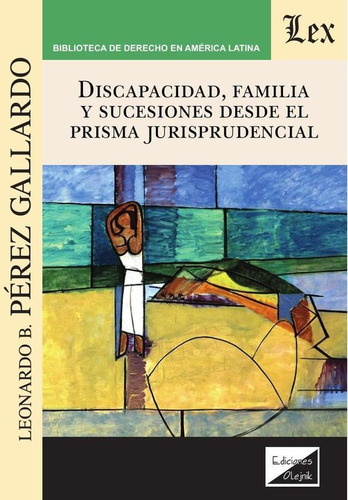 Discapacidad. Familia Y Sucesiones Desde El Prima