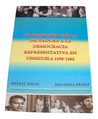 Transicion De La Dictadura  A La Democracia Representativa