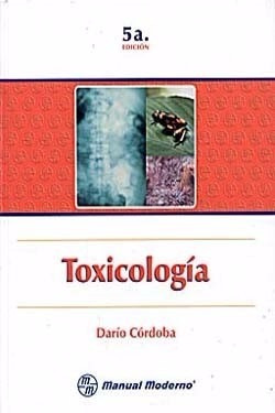 Toxicología 5a Edición / Darío Córdoba / Manual Moderno