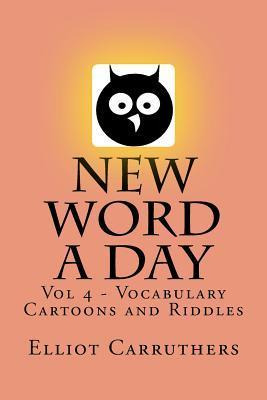 Libro New Word A Day - Vol 4 - Elliot S Carruthers