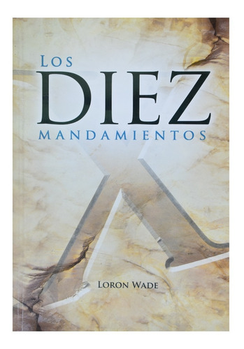 Los Diez Mandamientos - Loron Wade