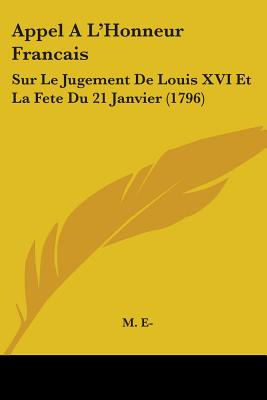 Libro Appel A L'honneur Francais: Sur Le Jugement De Loui...