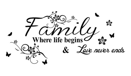 Family Where Life Begins Love Never Ends With Flowers And