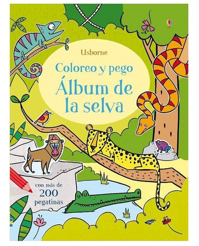 Libro Infantil Pegatinas: Coloreo Y Pego Álbum De La Selva