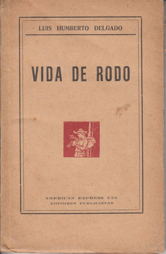 1932 Vida De Jose Enrique Rodo Luis Humberto Delgado Peru