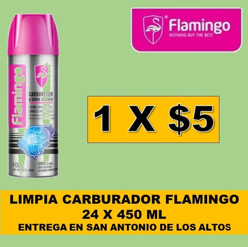 F005 Limpia Carburador Flamingo 24x450 Ml - $5