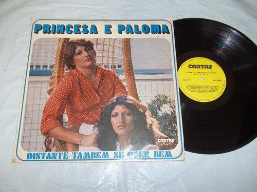 Lp Vinil - Princesa E Paloma - Distante Tambem Se Quer Bem