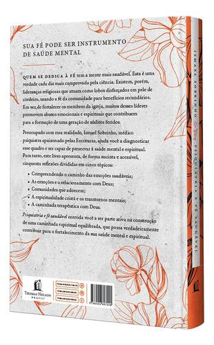 Psiquiatria E Fé Saudável | Florescendo Uma Espiritualidade Emocionalmente Saudável | Capa Dura | Ismael Sobrinho