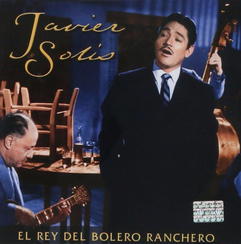 Javier Solís El Rey Del Bolero Ranchero | Cd Música Nuevo