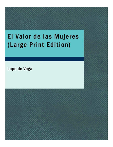 Libro: El Valor De Las Mujeres (spanish Edition)