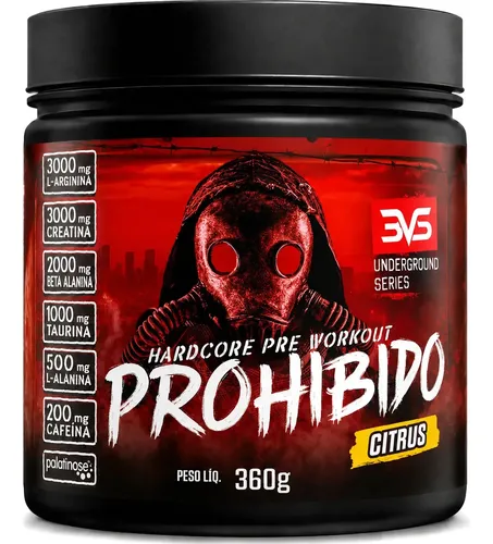 PROHIBIDO PRÉ TREINO 360g - Sabor: Citrus - A Combinação Perfeita...