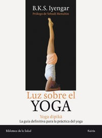 Luz Sobre El Yoga - Iyengar, B.k.s.
