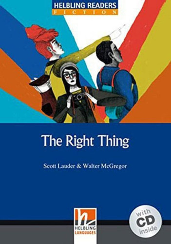 Right Thing, The - With Audio Cd - Level 5: Helbling Blue Series, De Scott Lauder. Editora Helbling Languages ***, Capa Mole Em Inglês