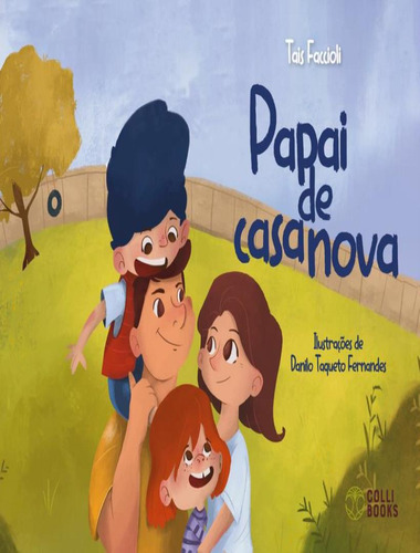 Papai De Casa Nova: Papai De Casa Nova, De Faccioli, Tais. Editora Colli Books, Capa Mole, Edição 1 Em Português, 2023
