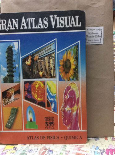 Gran Atlas Visual- Fisica- Química- Año 1995