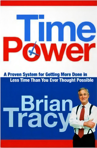 Time Power, De Brian Tracy. Editorial Amacom, Tapa Blanda En Inglés