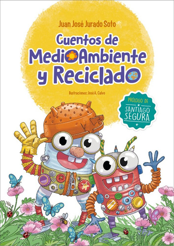 Libro Cuentos De Medioambiente Y Reciclado - Jurado Soto,...