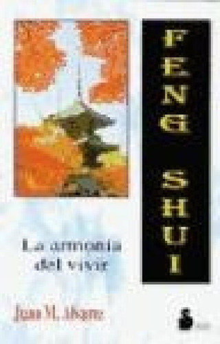 Libro - Feng Shui La Armonia Del Vivir (rustica) - Alvarez 