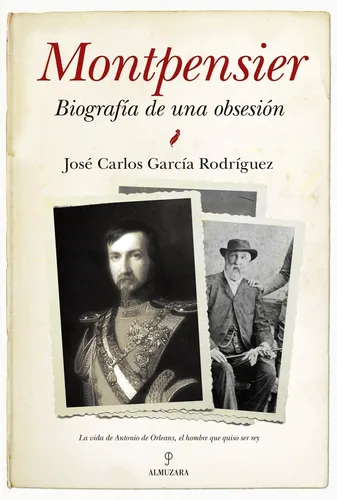 Montpensier, Biografía Una Obsesión - García Rodríguez - *