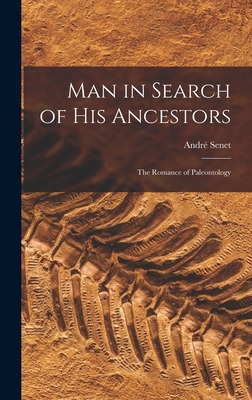 Libro Man In Search Of His Ancestors; The Romance Of Pale...