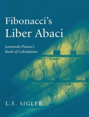 Libro Fibonacci's Liber Abaci : A Translation Into Modern...