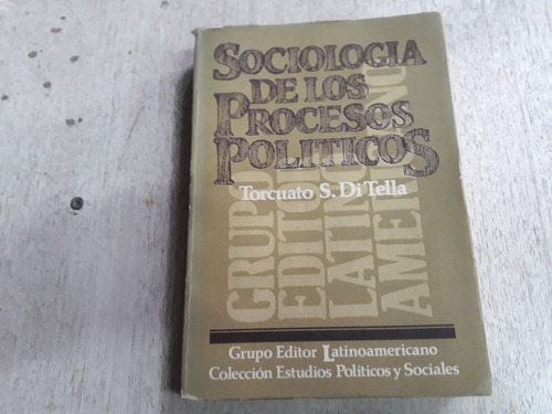 Libro Sociologia De Procesos Politicos Torcuato Di Tella 