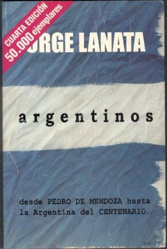 Argentinos - Jorge Lanata