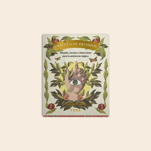 Imagen 1 de 1 de Cartas Oraculo De Hechizos - Julieta Suarez Valente - Fera