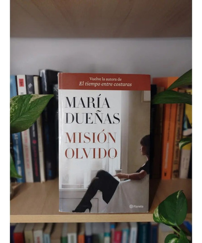 Misión Olvido - María Dueñas