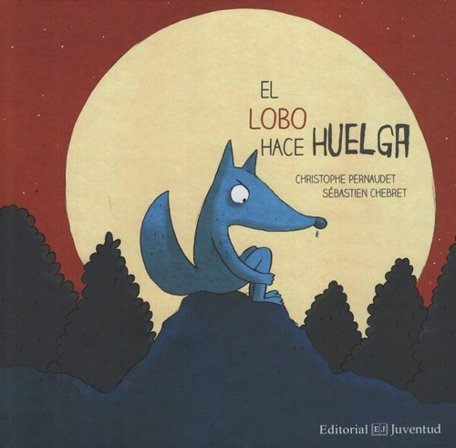 Libro El Lobo Hace Huega - Pernaudet