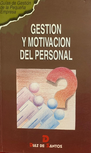 Gestión Y Motivación Personal - Díaz De Santos